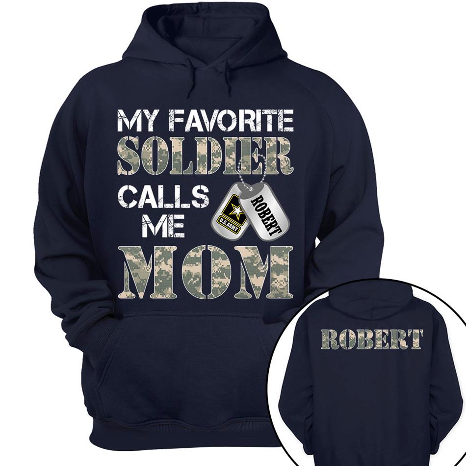 My Favorite Soldier Calls Me Mom Custom Shirt For Proud Military Family Graduation Day Shirt H2511 Trna