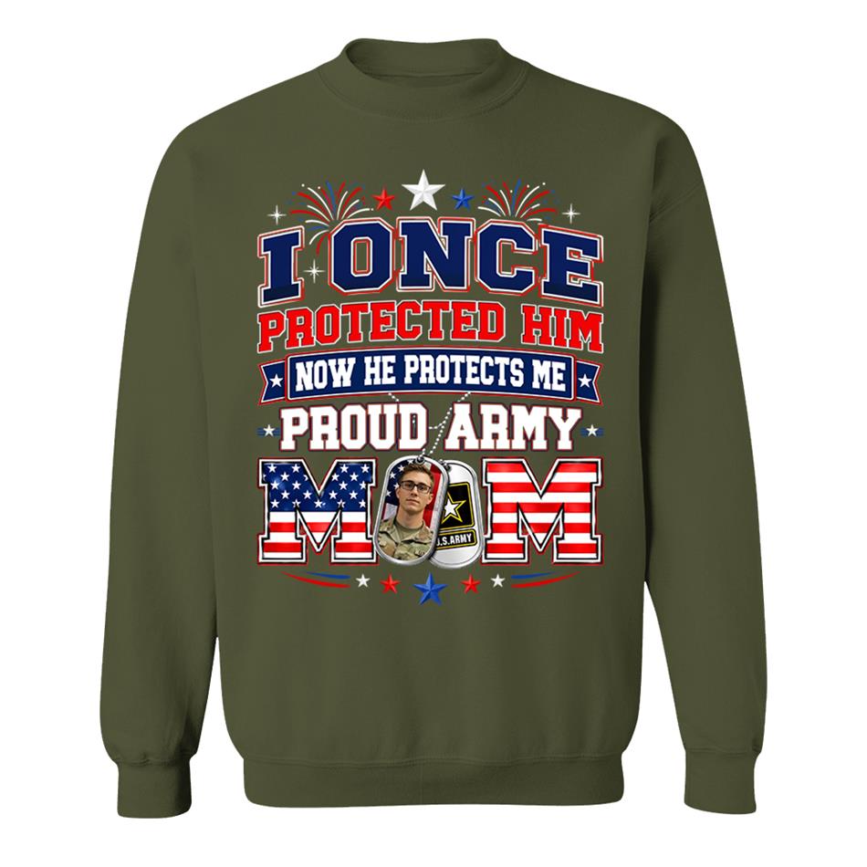 I Once Protected Him Now He Protects Me Proud Army Mom Custom Photo Shirt For Proud Army Mom Dad Family 4th July Shirt H2511 Trna