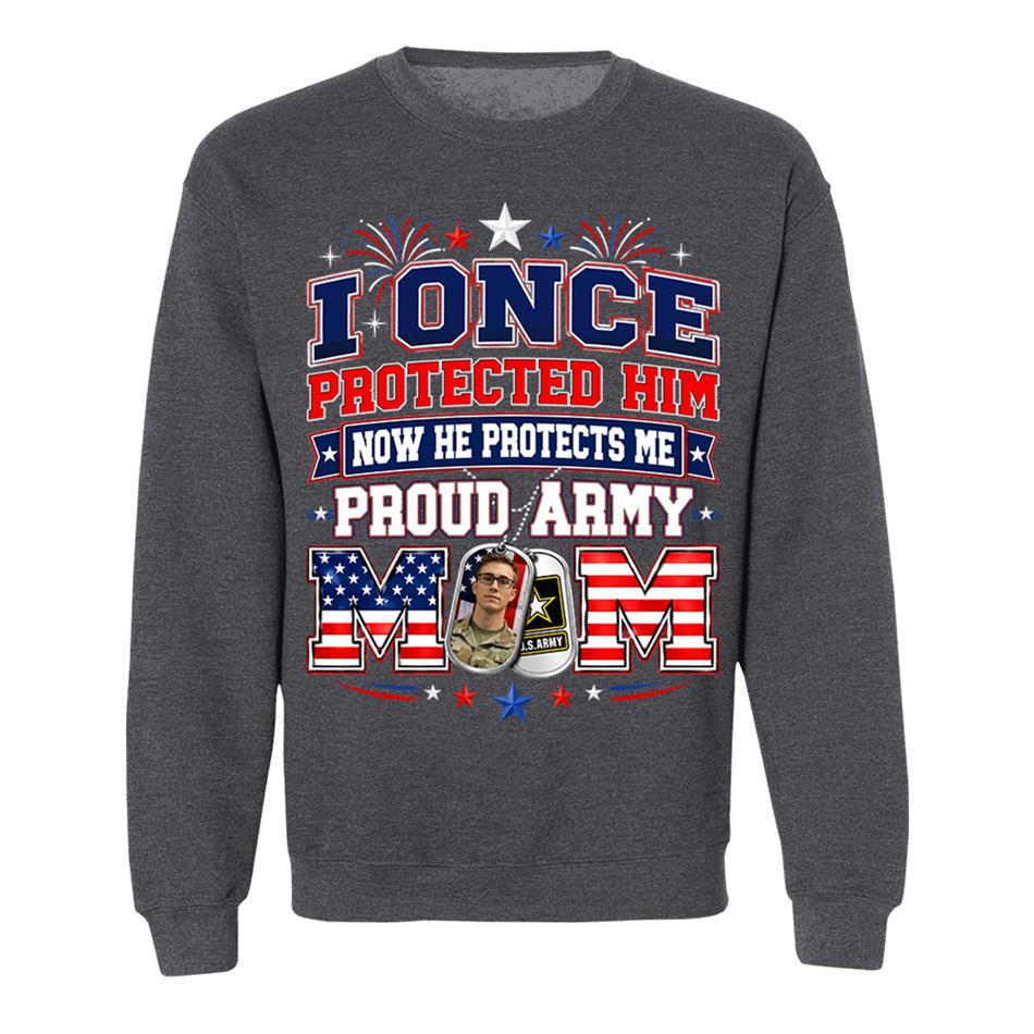 I Once Protected Him Now He Protects Me Proud Army Mom Custom Photo Shirt For Proud Army Mom Dad Family 4th July Shirt H2511 Trna