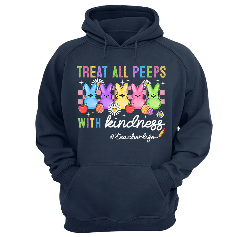 Treat All Peeps With Kindness Cute Teacher Easter Shirt, Bunny Tee, Easter Gift for Teachers H2511 Do99