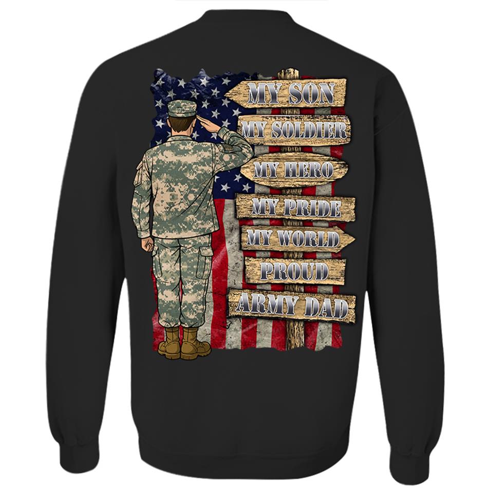 My Son My Soldier My Hero My Pride My World Custom Shirt For US Army Mom Dad Wife... All Other Family Members Shirt H2511 Trna