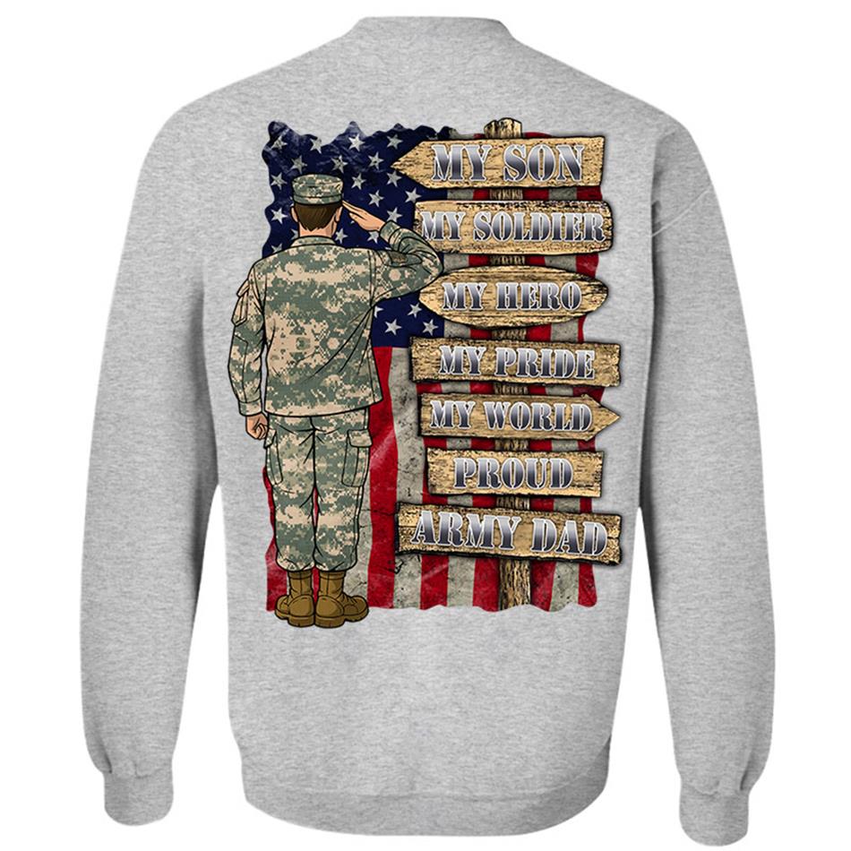 My Son My Soldier My Hero My Pride My World Custom Shirt For US Army Mom Dad Wife... All Other Family Members Shirt H2511 Trna