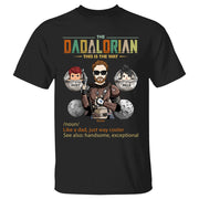 The Dadalorian - Custom Shirt Gift For Dad