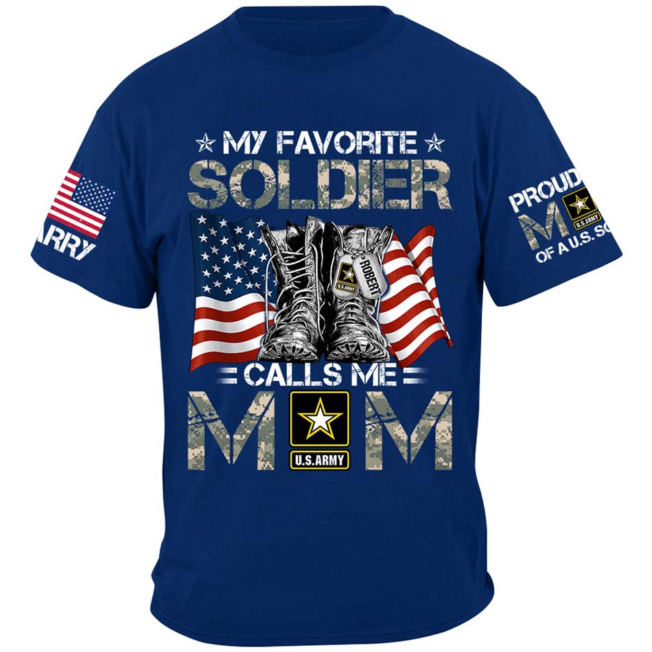 My Favorite Soldier Calls Me Mom Flag Combat Boots Custom Shirt For Proud US Military Mom Dad Shirt H2511 Trna