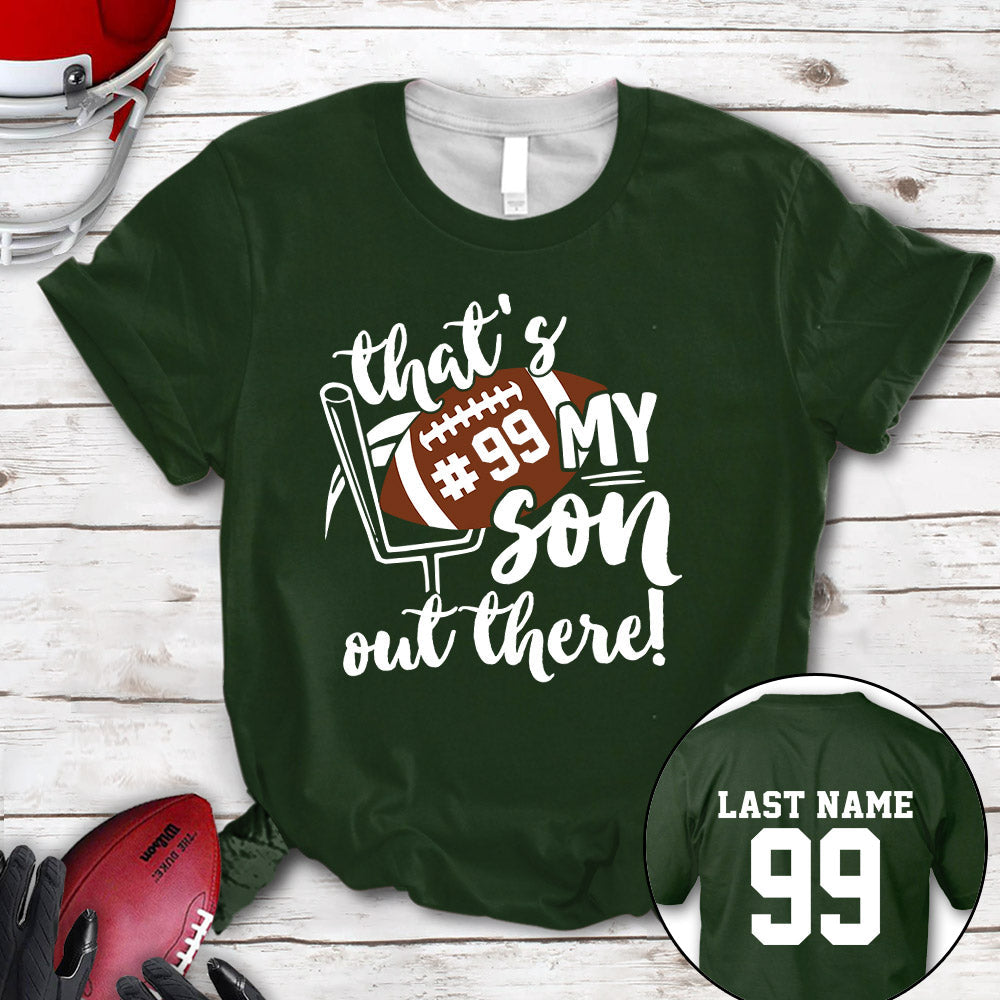 Personalized Shirt That's My Son Out There All Over Print Shirt For Football Mom Dad Football Family Game Day Shirt H2511