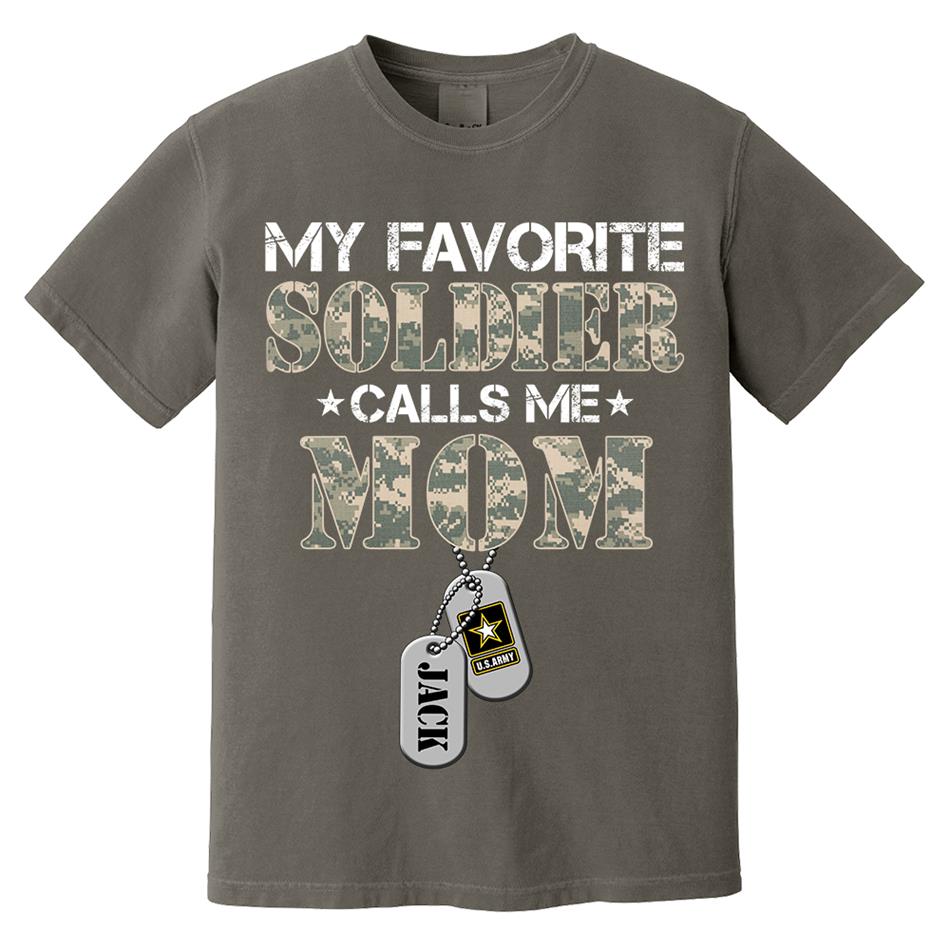 My Favorite Soldier Calls Me Mom Custom Shirt For US Military Mom Dad Wife... Personalized Shirt For All Military Family Members H2511 Trna