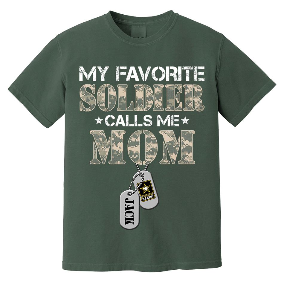 My Favorite Soldier Calls Me Mom Custom Shirt For US Military Mom Dad Wife... Personalized Shirt For All Military Family Members H2511 Trna
