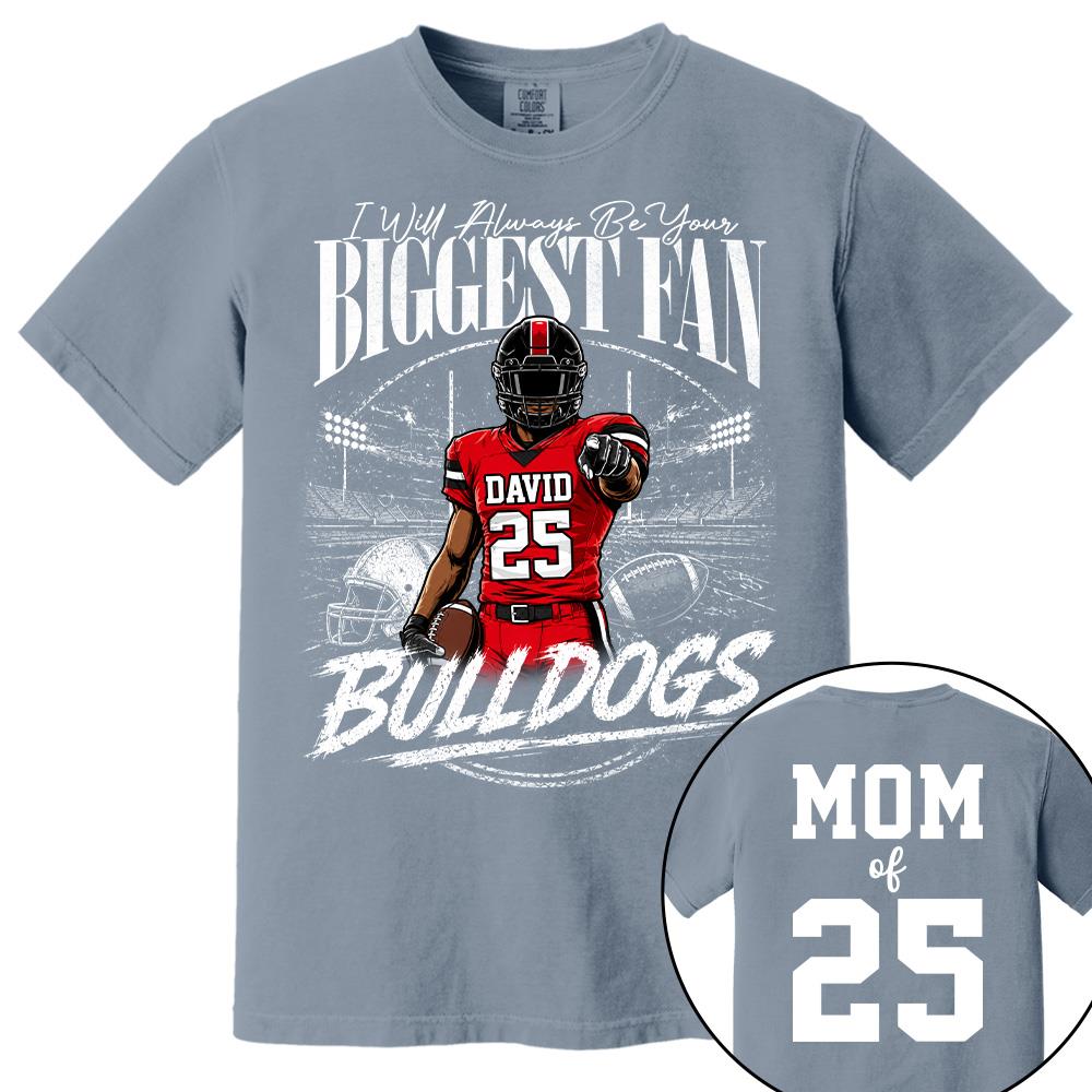 I'll Always Be Your Biggest Fan, Personalized Football Mom Shirt, Custom Player Name & Number Tee, Game Day Mom Gift Na02 Hv01
