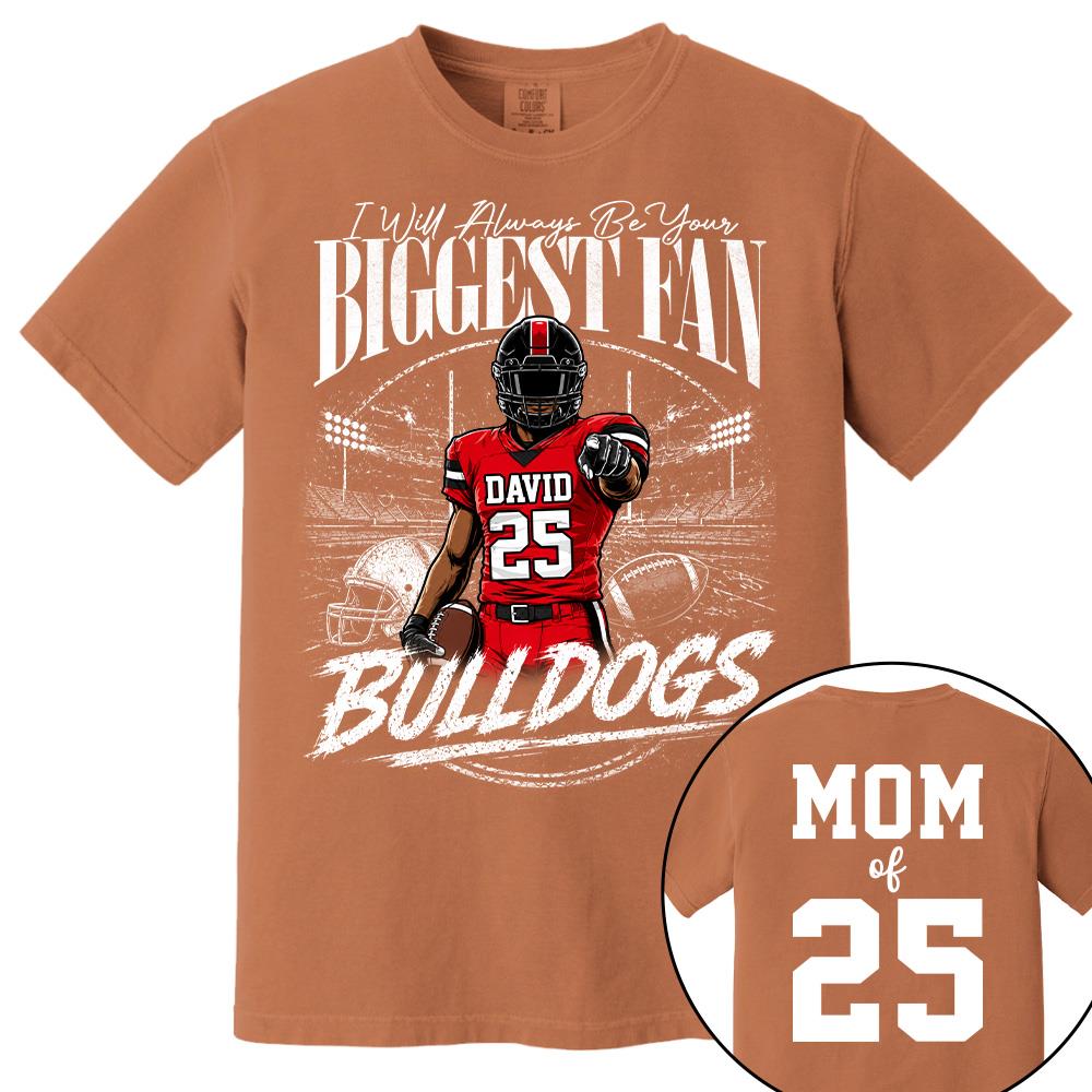 I'll Always Be Your Biggest Fan, Personalized Football Mom Shirt, Custom Player Name & Number Tee, Game Day Mom Gift Na02 Hv01