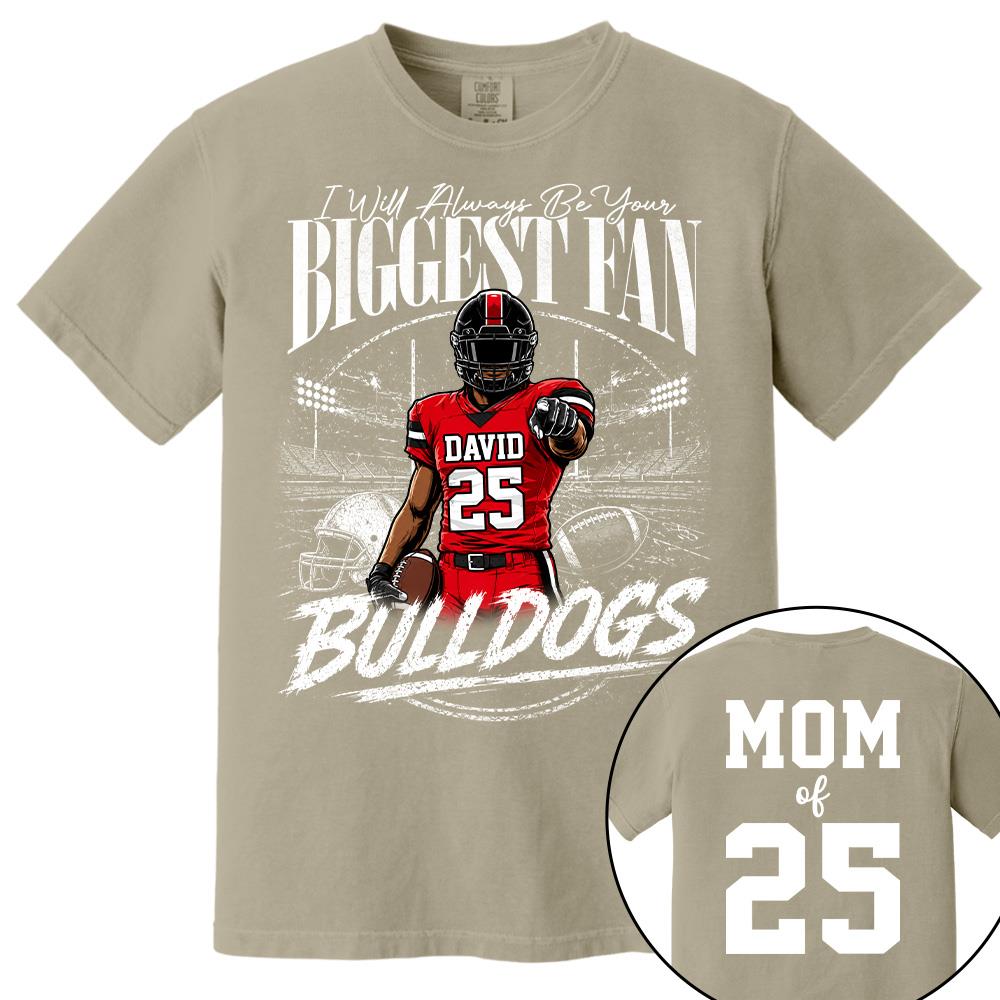 I'll Always Be Your Biggest Fan, Personalized Football Mom Shirt, Custom Player Name & Number Tee, Game Day Mom Gift Na02 Hv01