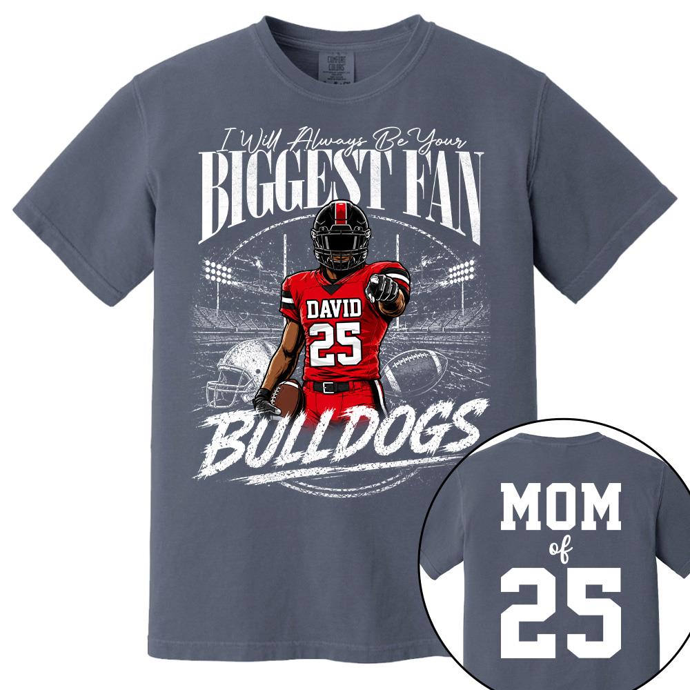 I'll Always Be Your Biggest Fan, Personalized Football Mom Shirt, Custom Player Name & Number Tee, Game Day Mom Gift Na02 Hv01