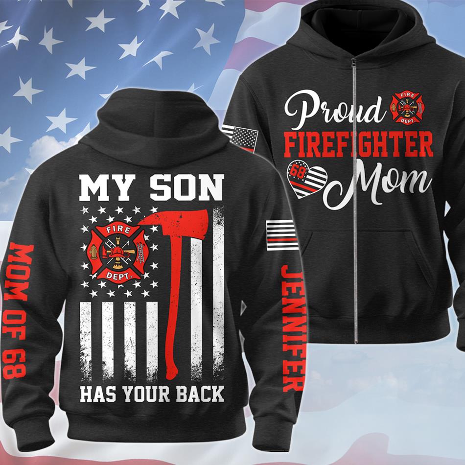 Proud Firefighter Mom My Son Has Your Back Personalized All Over Print Shirt For Firefighter Mom Dad Wife Family Member H2511 Trna