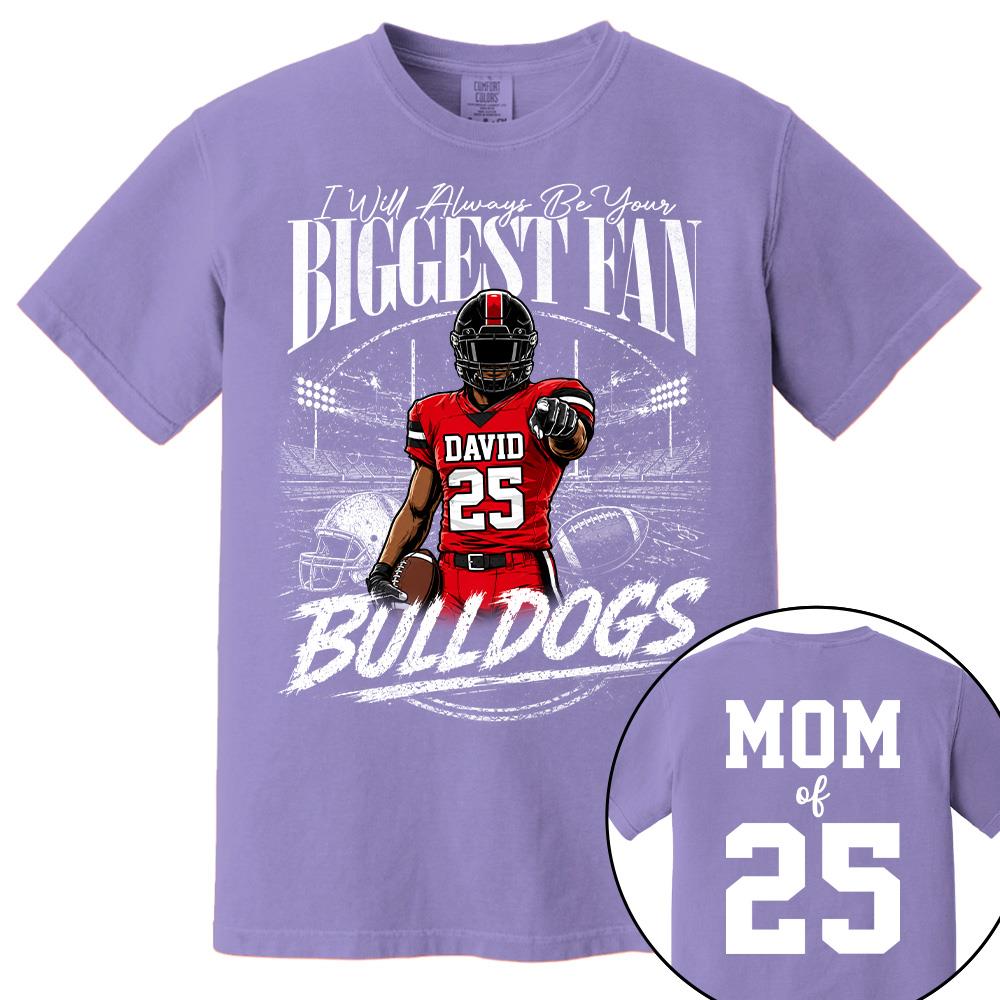 I'll Always Be Your Biggest Fan, Personalized Football Mom Shirt, Custom Player Name & Number Tee, Game Day Mom Gift Na02 Hv01