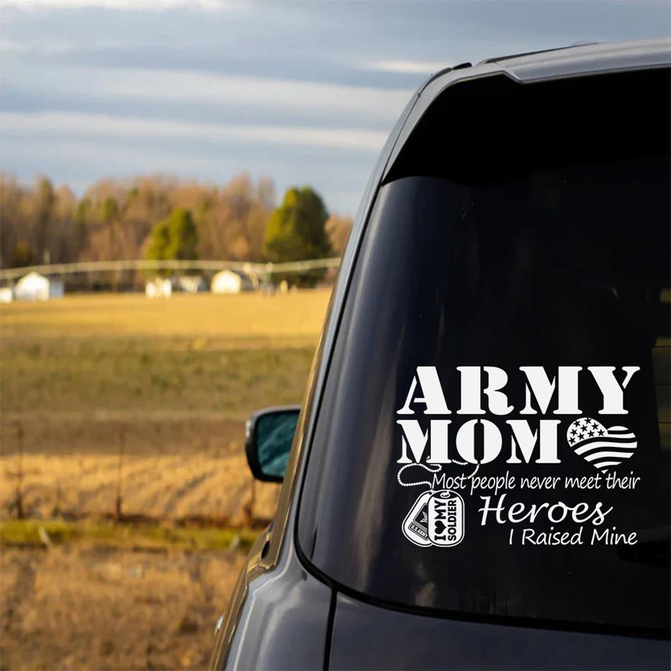 Army Mom Most People Never Meet Their Heroes I Raised Mine Custom Car Decal Sticker Gift For Military Mom Dad Families Car Decal H2511 Trna