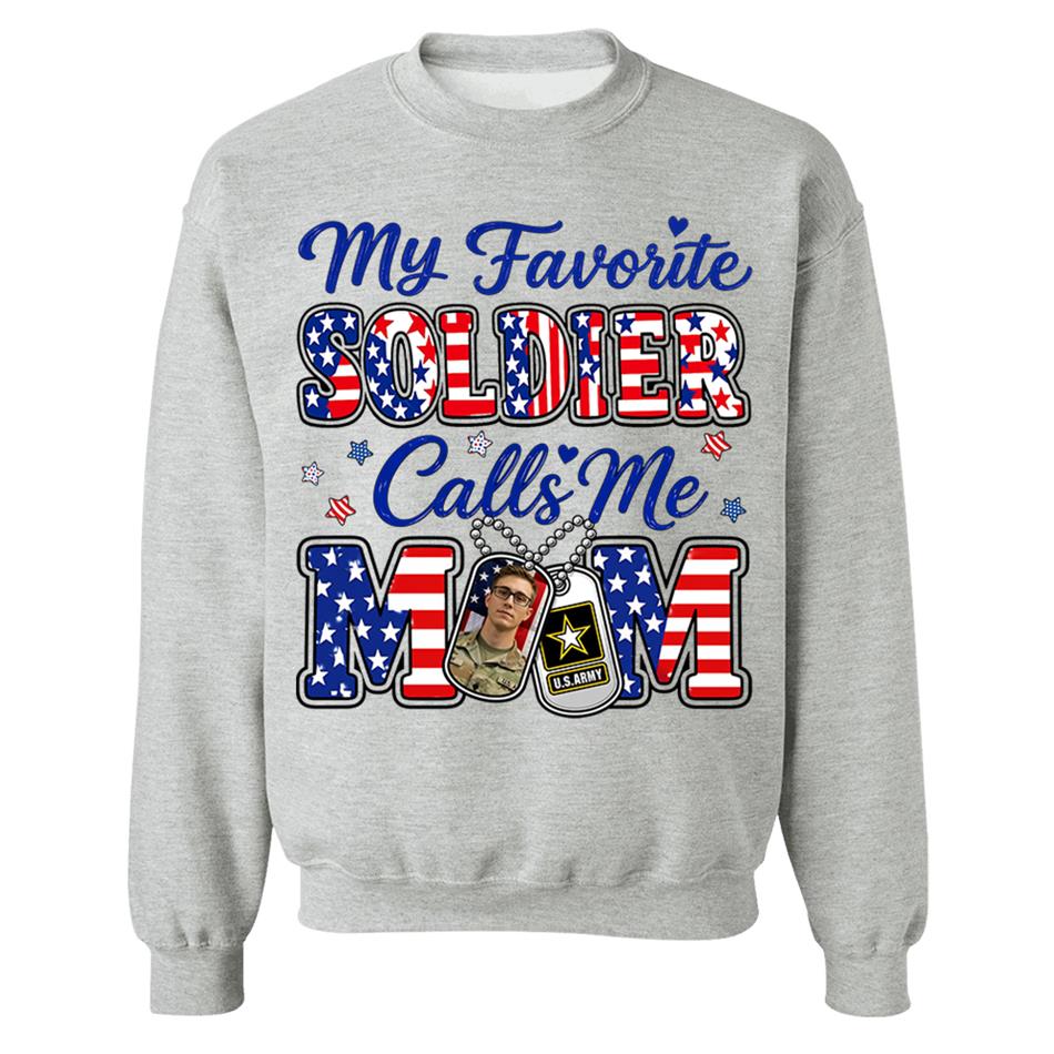 My Favorite Soldier Calls Me Mom Custom Photo Shirt For Proud Military Mom Dad Family 4Th July Shirt H2511 Trna