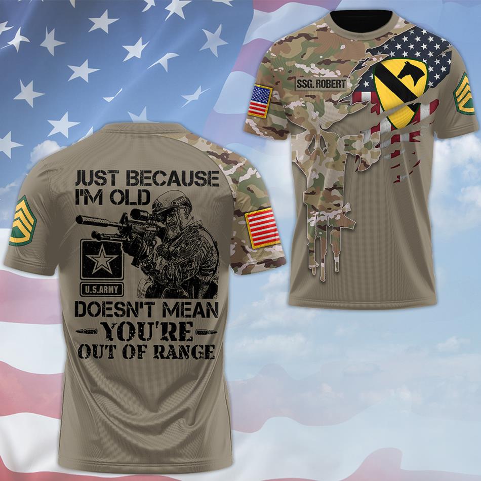 Skull Camouflage Just Because I'm Old Doesn't Mean You're Out Of Range All Over Print Shirt For Veteran Custom Division Soldier Art Hoodie H2511 Trna