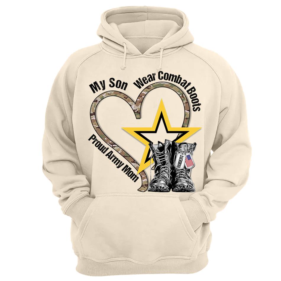 My Son Wears Combat Boots Proud Army Mom Custom Shirt For Military Mom Dad Wife... Military Family Members Shirt H2511 Trna