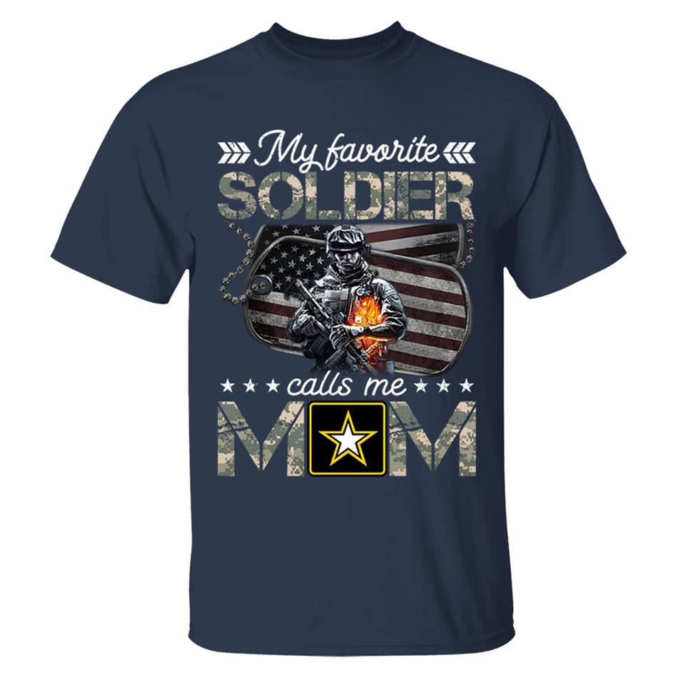 My Favorite Soldier Calls Me Mom Custom Shirt For Proud Army Mom Dad Shirt H2511 Trna