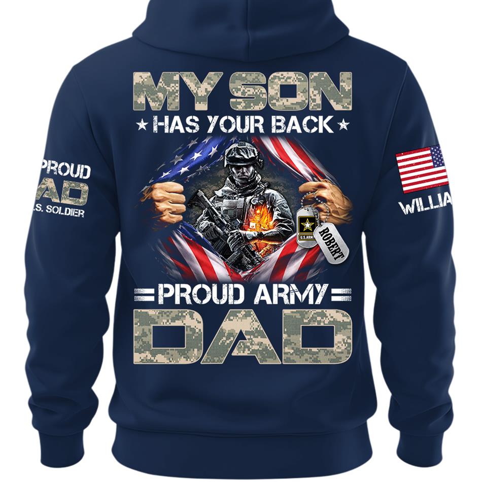 My Son Has Your Back Proud Army Dad Of A US Soldier Custom Shirt For Proud Military Mom Dad Grandma Grandpa Family Members Shirt H2511 Trna