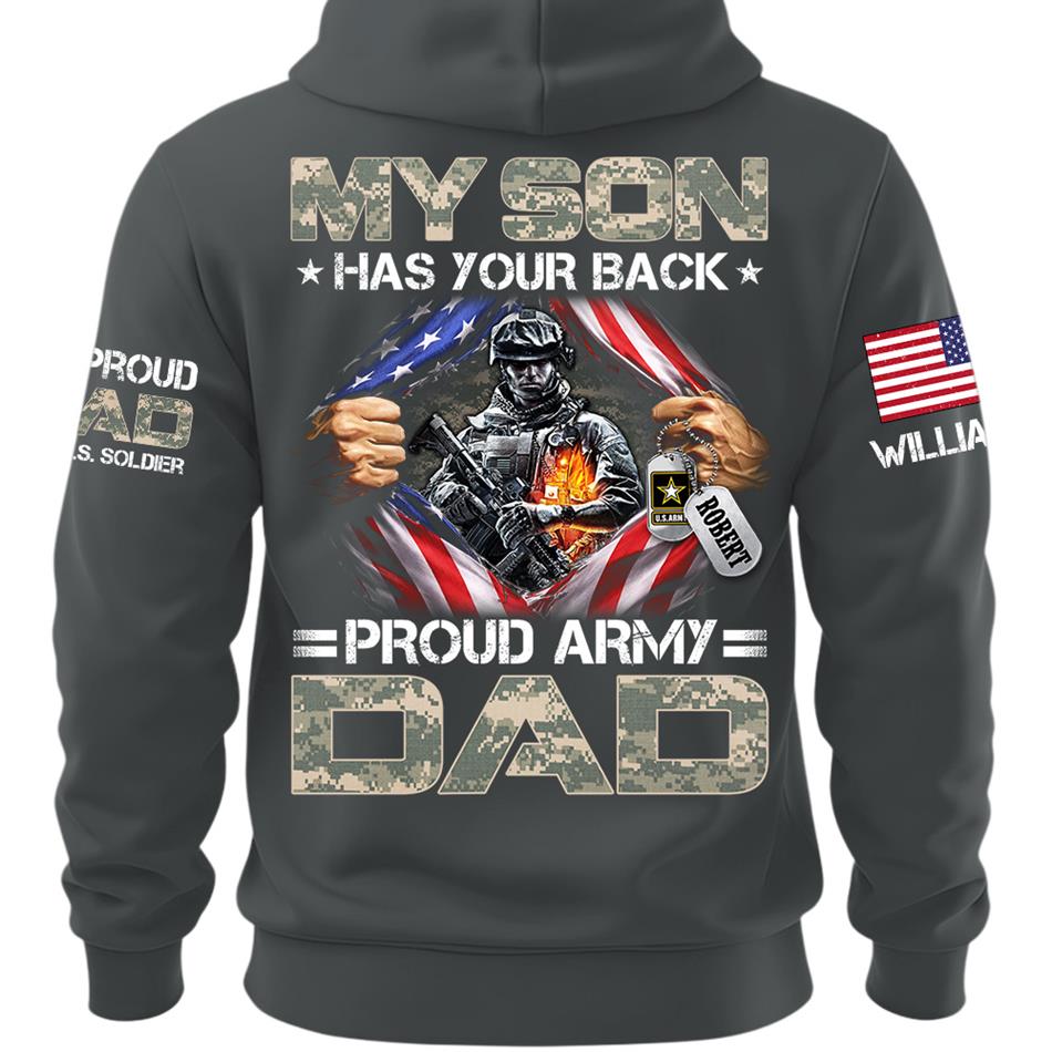 My Son Has Your Back Proud Army Dad Of A US Soldier Custom Shirt For Proud Military Mom Dad Grandma Grandpa Family Members Shirt H2511 Trna