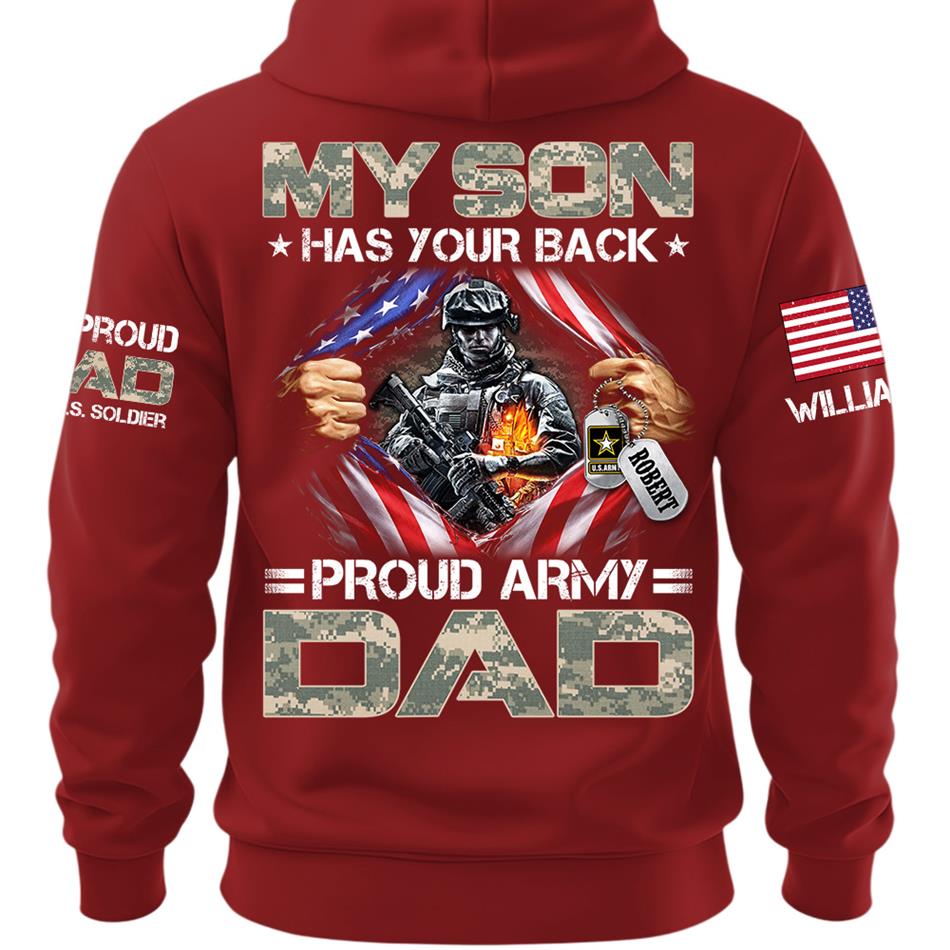 My Son Has Your Back Proud Army Dad Of A US Soldier Custom Shirt For Proud Military Mom Dad Grandma Grandpa Family Members Shirt H2511 Trna