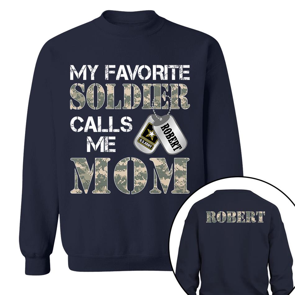 My Favorite Soldier Calls Me Mom Custom Shirt For Proud Military Family Graduation Day Shirt H2511 Trna