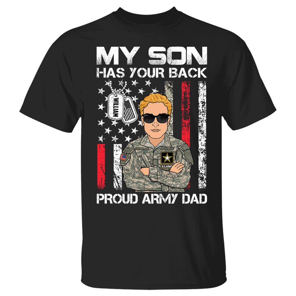 My Son Has Your Back Proud Army Dad Personalized Shirt For Military Dad Mom Family Member H2511