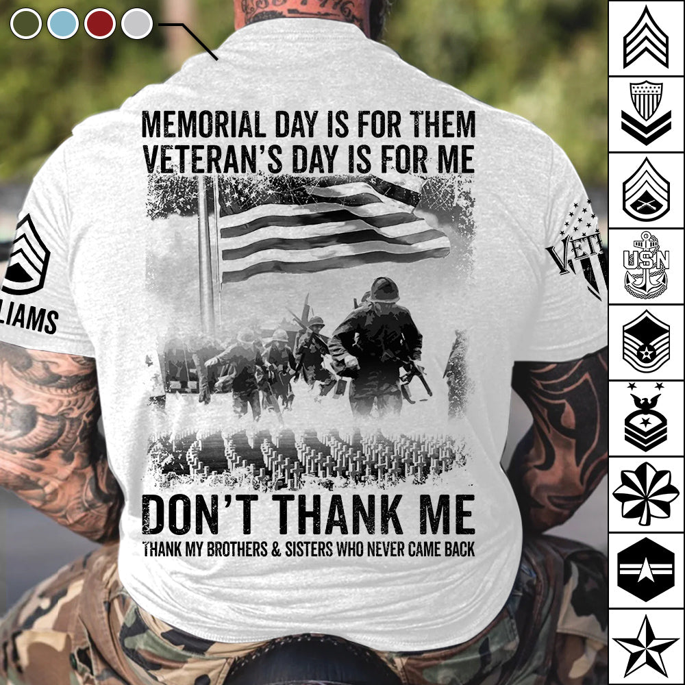 Veteran T Shirt, Memorial Day Shirt Memorial Day Is For Them Veteran's Day Is For Me T-Shirt Vr2, Veterans Day Shirts H2511 Trna