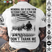 Veteran T Shirt, Memorial Day Shirt Memorial Day Is For Them Veteran's Day Is For Me T-Shirt Vr2, Veterans Day Shirts H2511 Trna