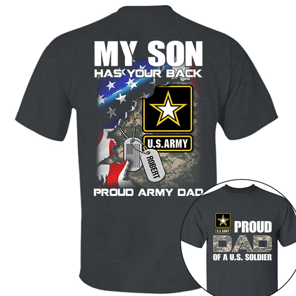 My Son Has Your Back Custom Name Proud Army Dad Personalized Shirt For US Military Family Proud Dad Mom Shirt H2511