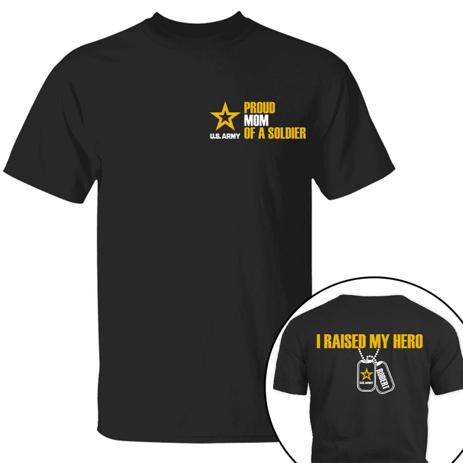 Proud Mom Of A Soldier Custom Shirt Hoodie For Proud Military Mom Dad Grandma Sister Shirt H2511