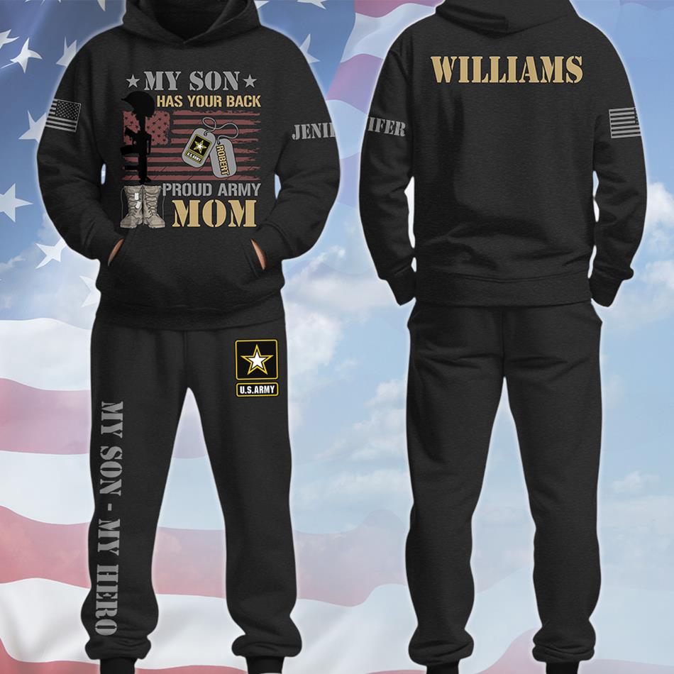 My Son Has Your Back Proud Army Mom Dad Custom All Over Print Shirt Hoodie Pant Gift For Military Family Members H2511