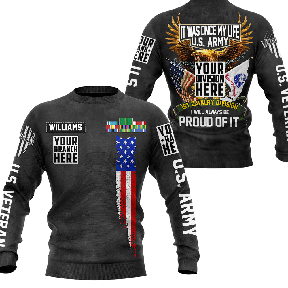 It Was Once My Life I Will Always Be Proud Of It Personalized All Over Print Shirt For Veteran H2511