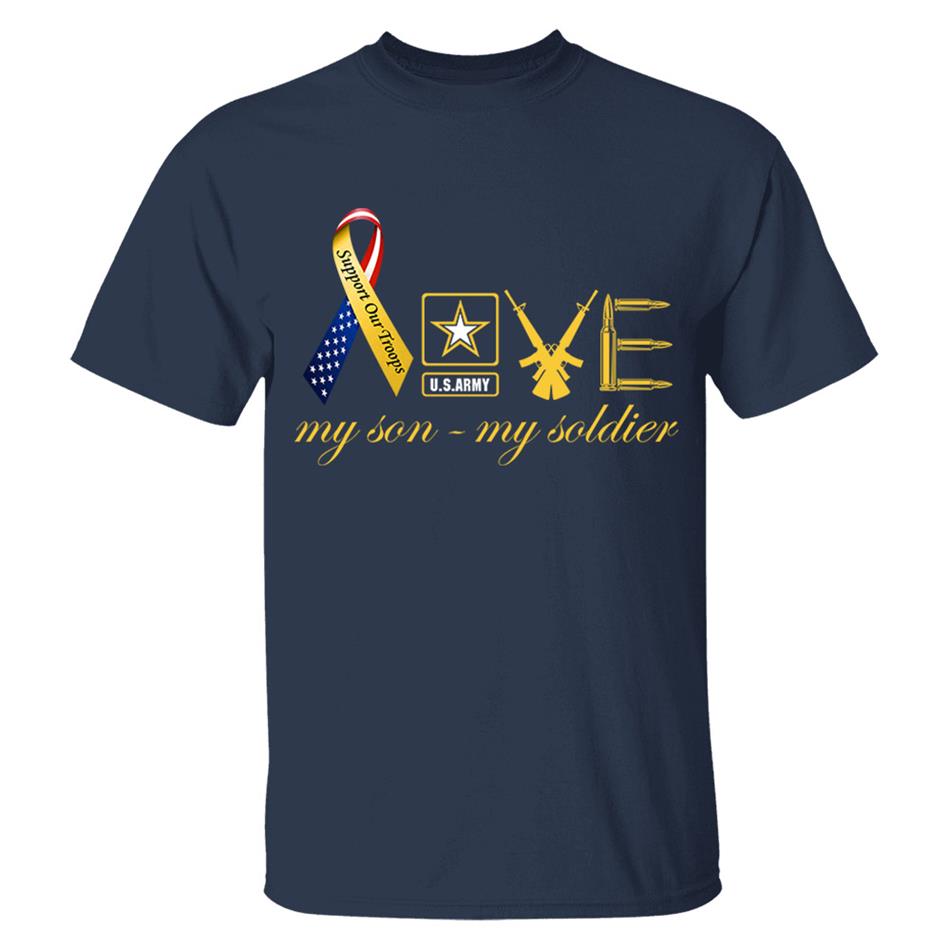 Love My Son My Soldier Support Our Troops Custom Shirt For Military Mom Wife Sister... Family Member Shirt H2511 Trna
