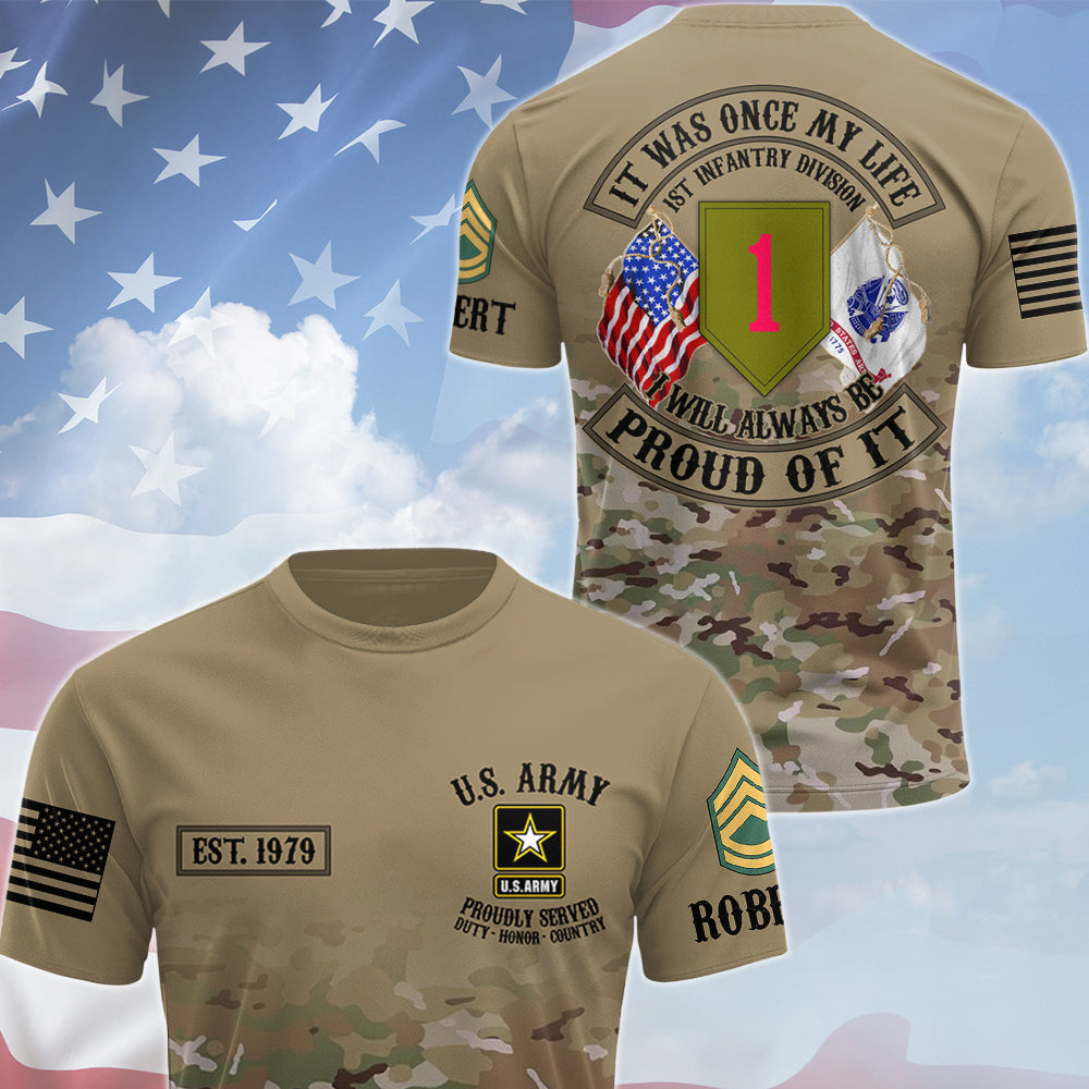 Personalized All Over Print Shirt It Was Once My Life US Veteran I Will Always Be Proud Of It Custom Camouflag Division Rank For Veteran Dad Grandpa H2511 Trna