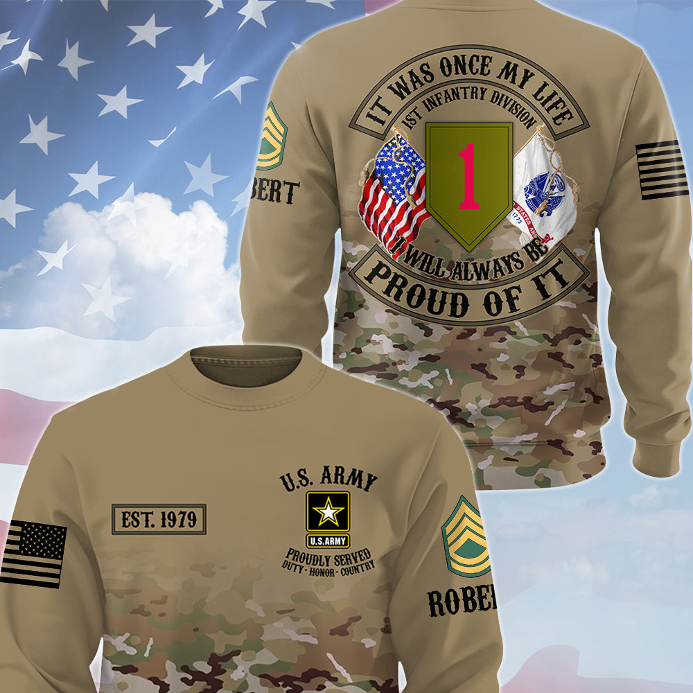 Personalized All Over Print Shirt It Was Once My Life US Veteran I Will Always Be Proud Of It Custom Camouflag Division Rank For Veteran Dad Grandpa H2511 Trna