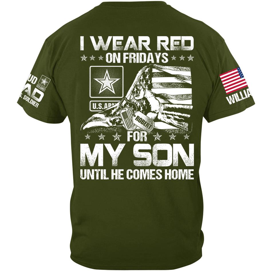 I Wear Red On Friday For My Son Until He Comes Home Support Our Troops Personalized Shirt For Military Dad Mom Grandma Family H2511 Trna