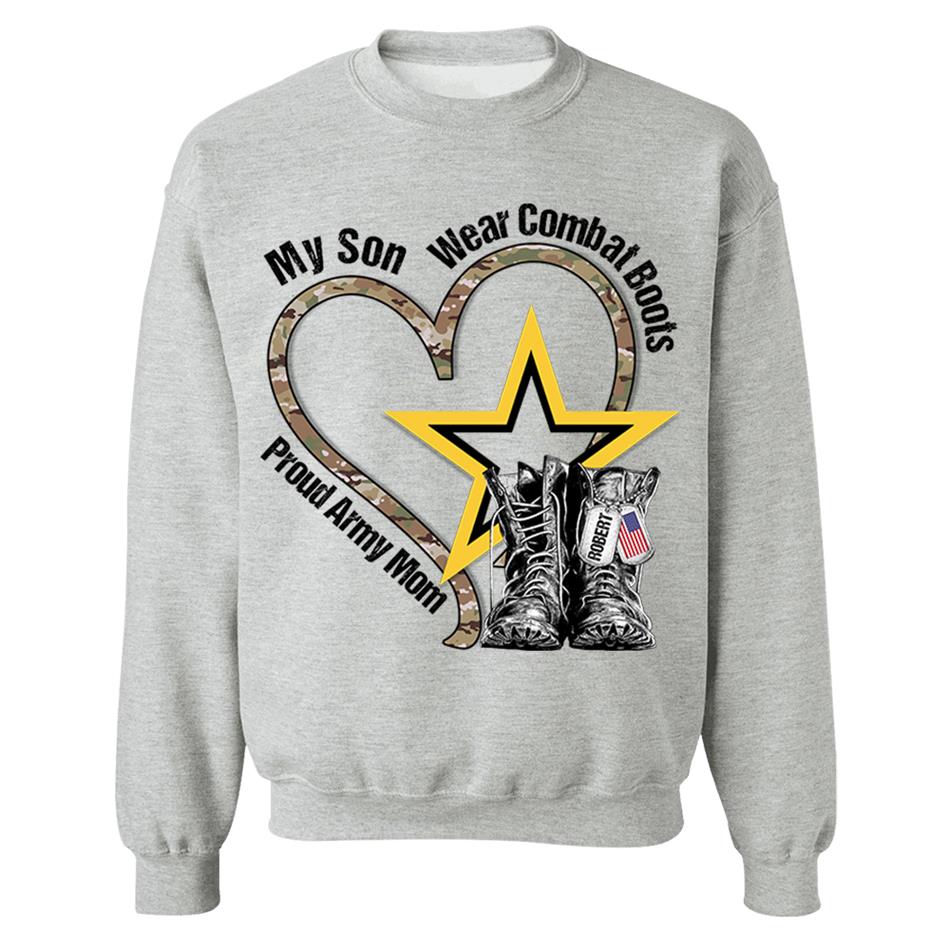 My Son Wears Combat Boots Proud Army Mom Custom Shirt For Military Mom Dad Wife... Military Family Members Shirt H2511 Trna