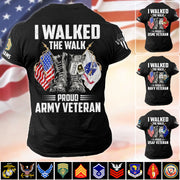 I Walked The Walk Proud US Veteran Custom Shirt For All Military Branches Veteran H2511 Trna