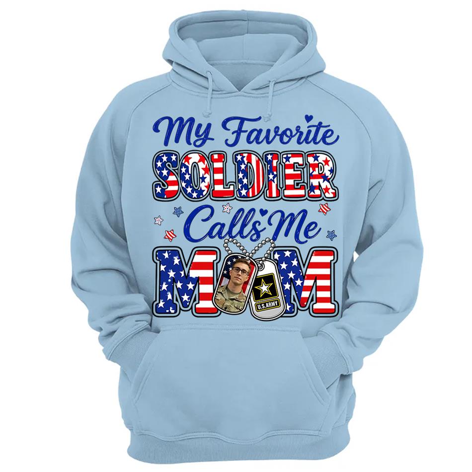 My Favorite Soldier Calls Me Mom Custom Photo Shirt For Proud Military Mom Dad Family 4Th July Shirt H2511 Trna
