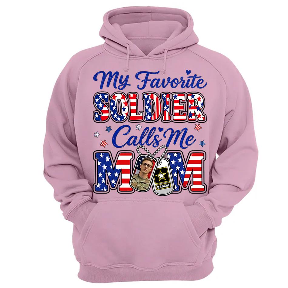 My Favorite Soldier Calls Me Mom Custom Photo Shirt For Proud Military Mom Dad Family 4Th July Shirt H2511 Trna