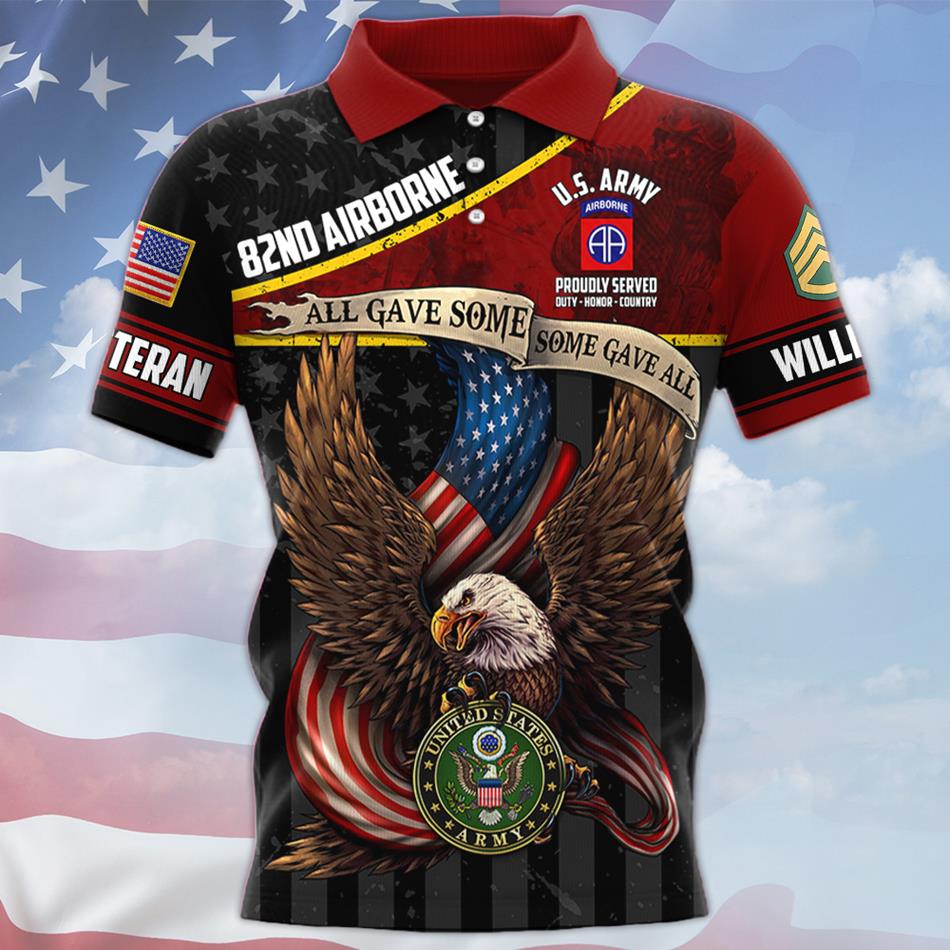 Proudly Served Duty Honor Country All Gave Some Some Gave All Custom Division All Over Print Shirt Hoodie Gift For US Veteran H2511 Trna