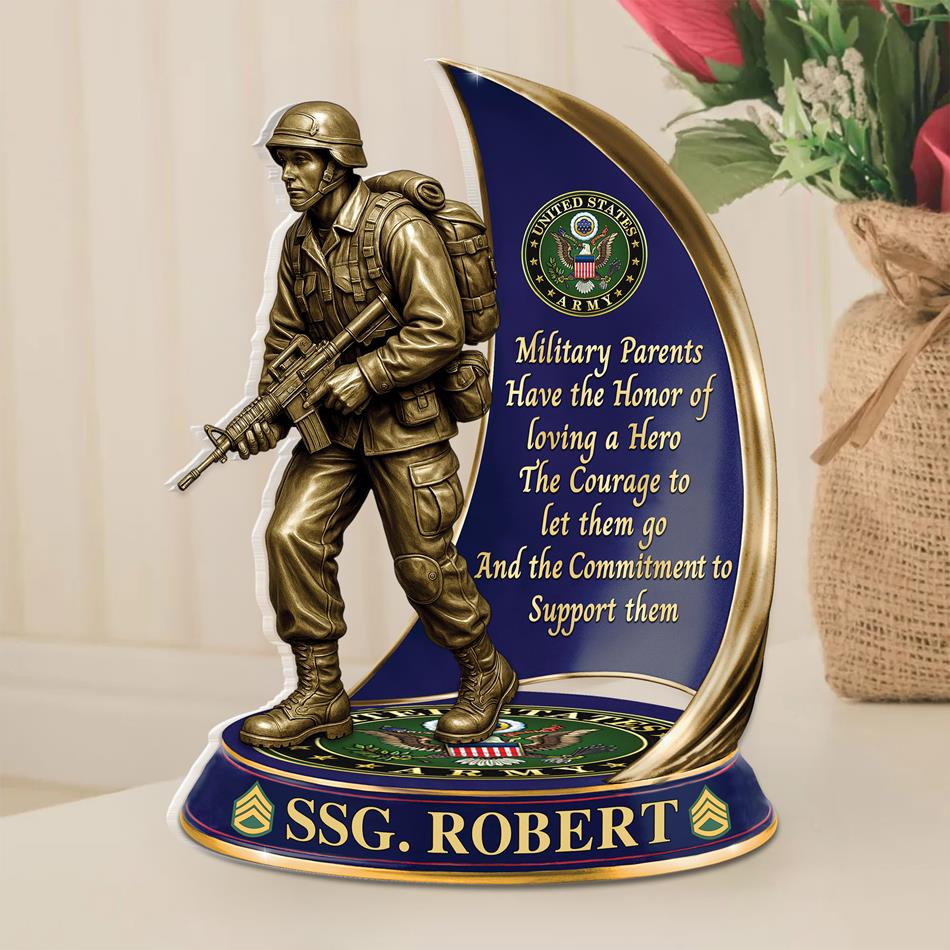 Military Parents Have The Honor Of Loving A Hero The Courage To Let Them Go Personalized Acrylic Block Plaque Gift For Military Parents H2511 Trna