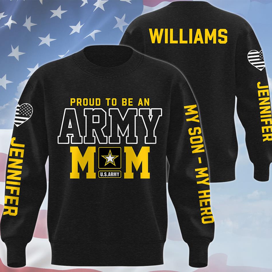 Proud To Be An Army Mom Custom All Over Print Shirt Hoodie Gift For US Military Mom Dad Graduation Day Proud Shirt H2511 Trna