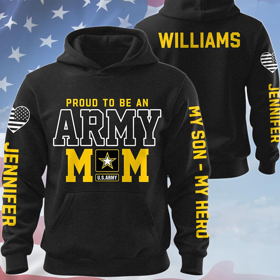 Proud To Be An Army Mom Custom All Over Print Shirt Hoodie Gift For US Military Mom Dad Graduation Day Proud Shirt H2511 Trna