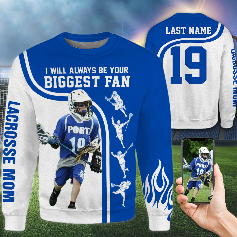 Personalized Shirt I Will Always Be Your Biggest Fan All Over Print Shirt For Lacrosse Mom Dad Grandma Sport Family H2511