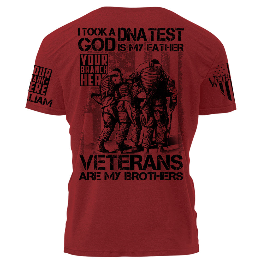 I Took A DNA Test God Is My Father Veterans Are My Brothers Personalized Shirt For Veteran Military Birthday Veterans Day Gift H2511