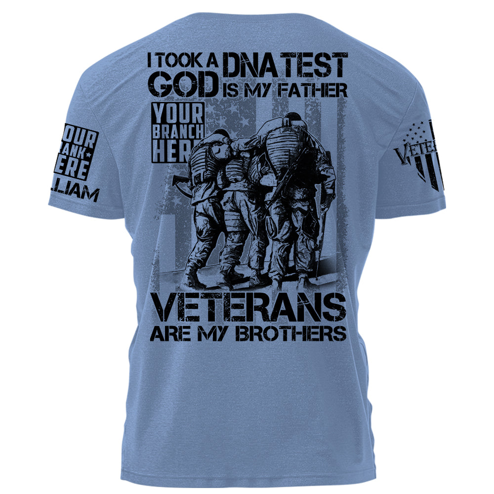 I Took A DNA Test God Is My Father Veterans Are My Brothers Personalized Shirt For Veteran Military Birthday Veterans Day Gift H2511