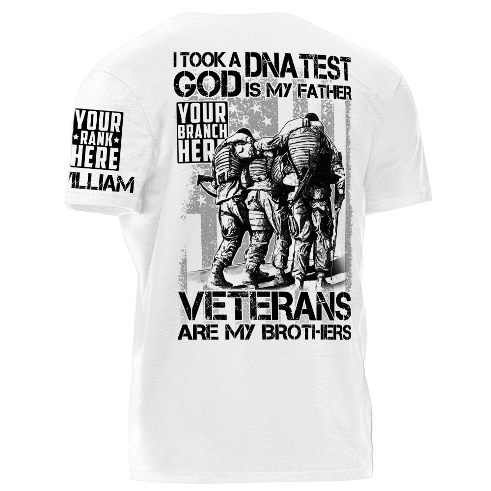 I Took A DNA Test God Is My Father Veterans Are My Brothers Personalized Shirt For Veteran Military Birthday Veterans Day Gift H2511