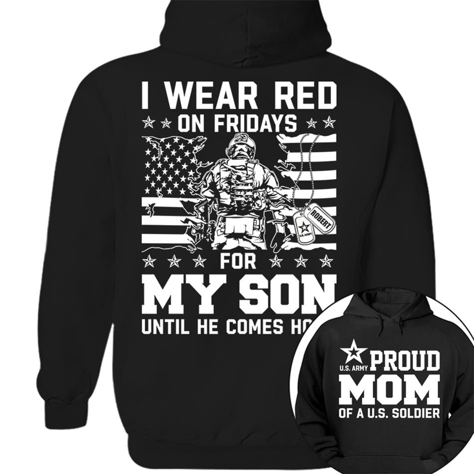 I Wear Red On Friday For My Son Proud Mom Of US Soldier Support Our Troops Personalized Shirt For Military Dad Mom Family H2511 Trna